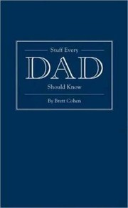 Cover of: Stuff Every Dad Should Know