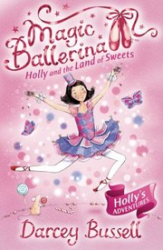 Cover of: Holly And The Land Of Sweets by Darcey Bussell