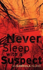 Cover of: Never Sleep With A Suspect On Gabriola Island