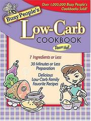 Cover of: Busy People's Low-Carb Cookbook (Busy People Cookbooks) by 