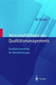 Cover of: Wirtschaftlichkeit Des Qualittsmanagements Qualittscontrolling Fr Dienstleistungen