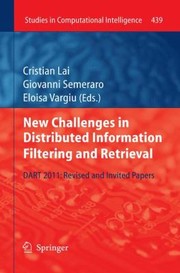 Cover of: New Challenges In Distributed Information Filtering And Retrieval Dart 2011 Revised And Invited Papers