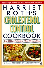 Cover of: Harriet Roths Cholesterol Control Cookbook by 