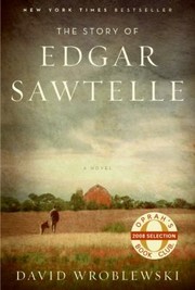 The Story Of Edgar Sawtelle A Novel cover