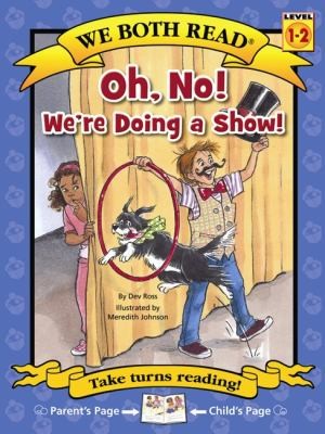 Oh No Were Doing A Show
