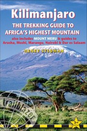 Cover of: Kilimanjaro The Trekking Guide To Africas Highest Mountain