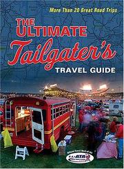 Cover of: The Ultimate Tailgater's Travel Guide by Stephen Linn