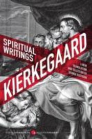 Spiritual Writings Gift Creation Love Selections From The Upbuilding Discourses by Søren Kierkegaard