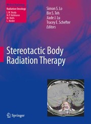 Stereotactic Body Radiation Therapy by Bin S. Teh