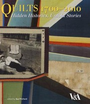 Cover of: Quilts 17002010 Hidden Histories Untold Stories