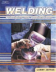 Cover of: Welding: principles and applications