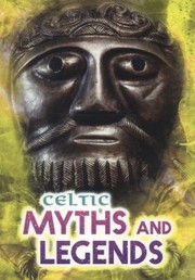 Cover of: Celtic Myths And Legends