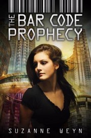 The Bar Code Prophecy by Suzanne Weyn