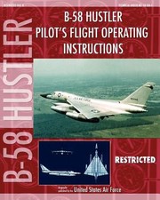 Cover of: B58 Hustler Pilots Flight Operating Instructions