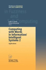 Cover of: Computing With Words In Informationintelligent Systems Applications