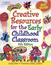 Cover of: Creative resources for the early childhood classroom