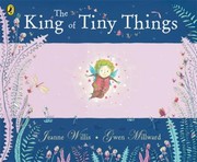 Cover of: The King Of Tiny Things