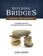 Cover of: Building Bridges During the Interim