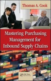 Cover of: Mastering Purchasing Management For Inbound Supply Chains by 