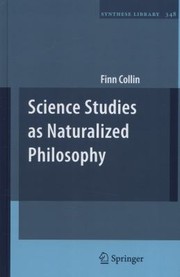 Cover of: Science Studies As Naturalized Philosophy by Finn Collin