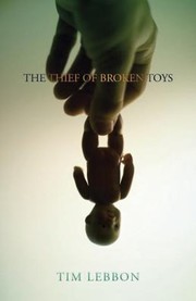 Cover of: The Thief Of Broken Toys by 