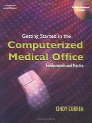 Cover of: Getting Started in the Computerized Medical Office: Fundamentals and Practice (Getting Started in)