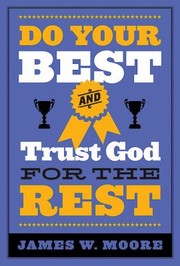 Cover of: Do Your Best And Trust God For The Rest