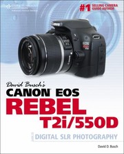 Cover of: David Buschs Canon Eos Rebel T2i550d Guide To Digital Slr Photography