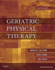 Cover of: Geriatric Physical Therapy by Rita Wong