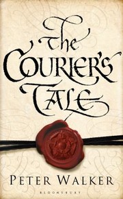 The Couriers Tale by Peter Walker