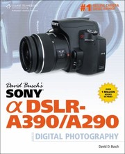 Cover of: David Buschs Sony Alpha Dslra390a290 Guide To Digital Slr Photography