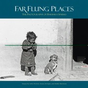 Far Flung Places The Photography Of Barbara Sparks by Susan Zwinger