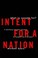 Cover of: Intent For A Nation A Relentessly Optimistic Manifesto For Canadas Role In The World