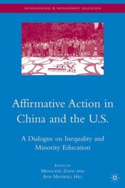 Cover of: Affirmative Action In China And The Us A Dialogue On Inequality And Minority Education by 