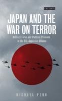 Japan And The War On Terror Military Force And Political Pressure In The Usjapanese Alliance by Michael Penn