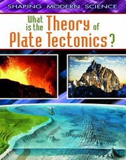 Cover of: What Is The Theory Of Plate Tectonics by 