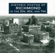 Cover of: Historic Photos Of Richmond In The 50s 60s And 70s