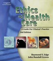 Cover of: Ethics of Health Care | Raymond S. Edge
