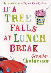 Cover of: If A Tree Falls At Lunch Break