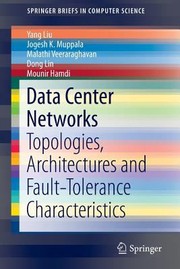 Cover of: Data Center Networks Topologies Architectures And Faulttolerance Characteristics