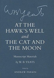 Cover of: At The Hawks Well And The Cat And The Moon Manuscript Materials