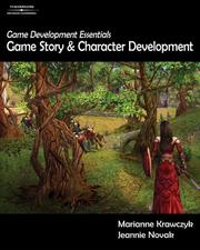 Cover of: Game development essentials: game story and character development