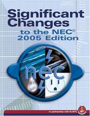 Cover of: Significant Changes to the NEC: Based On The 2005 National Electric Code (Significant Changes to the National Electrical Code (Nec))