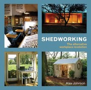 Cover of: Shedworking The Alternative Workplace Revolution