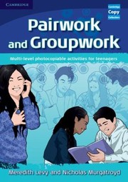 Cover of: Pairwork And Groupwork Multilevel Photocopiable Activities For Teenagers