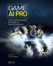 Game Ai Pro Collected Wisdom Of Game Ai Professionals by Steven Rabin