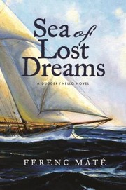 Cover of: Sea Of Lost Dreams A Novel