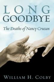Cover of: Long Goodbye: The Deaths of Nancy Cruzan