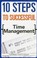 Cover of: 10 Steps To Successful Time Management