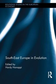 Cover of: The Political Economy Of Southeast Europe From Postwar To Postcrisis